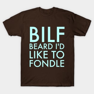 BILF T-Shirt